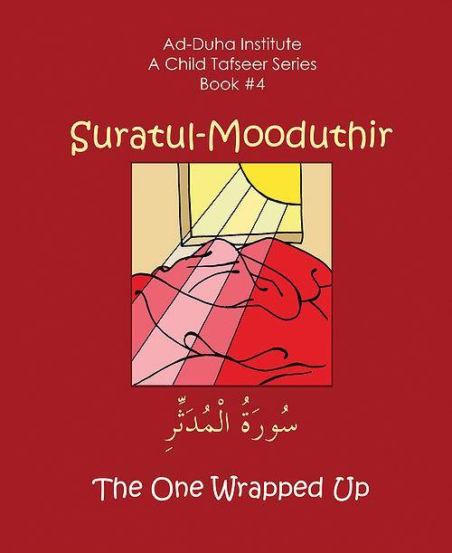 A Child's Tafseer Book 4 Suratul Mooduthir (The One Wrapped Up) - DeenSquare.com