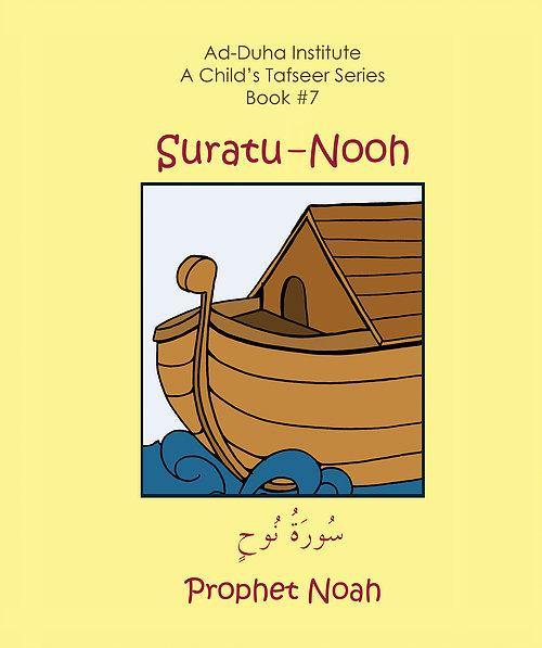 A Child's Tafseer Book 7 Suratu Nooh (Prophet Noah) - DeenSquare.com