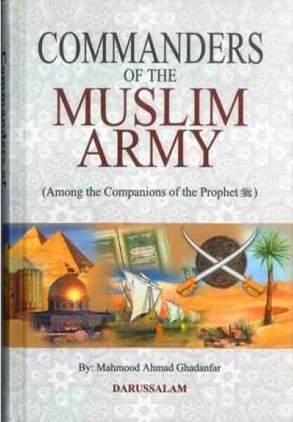 Commanders Of The Muslim Army