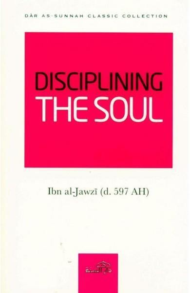 Disclipining the Soul By Imam Ibn Al-jawzi - DeenSquare.com