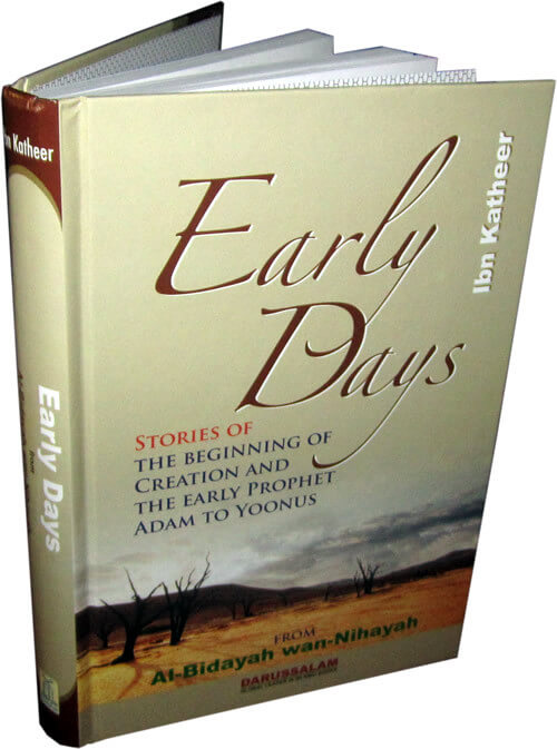 Early Days - Stories of Creation & The Early Prophets Adam to Yoonus