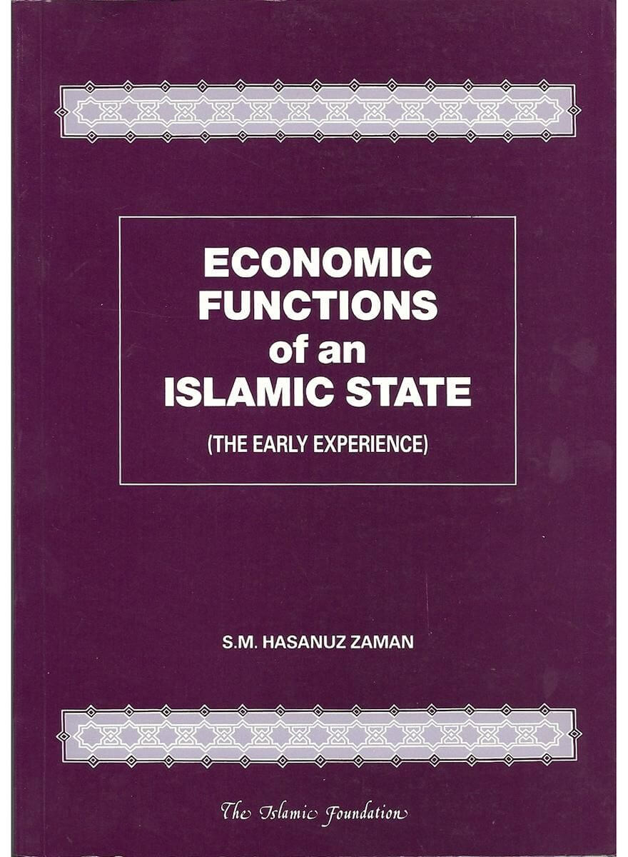 Economic Functions of an Islamic State: The Early Experience
