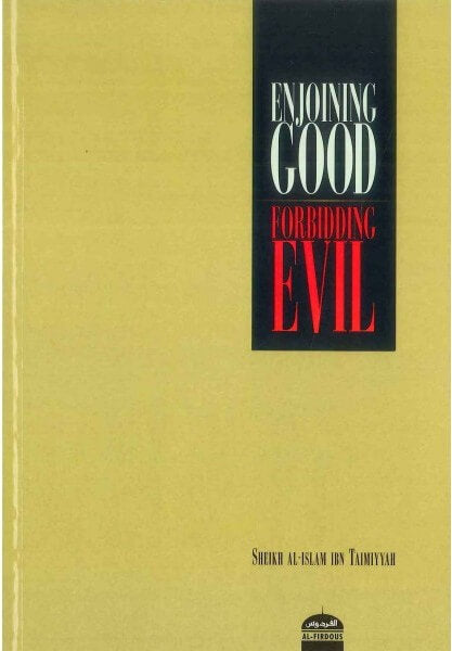 Enjoining Good Forbidding Evil