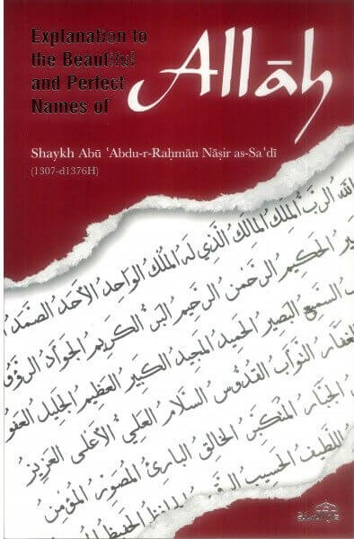 Explanation to the Beautiful and Perfect Names of Allah