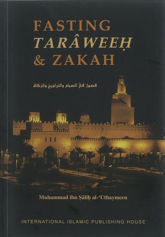 Fasting, Taraweeh & Zakah