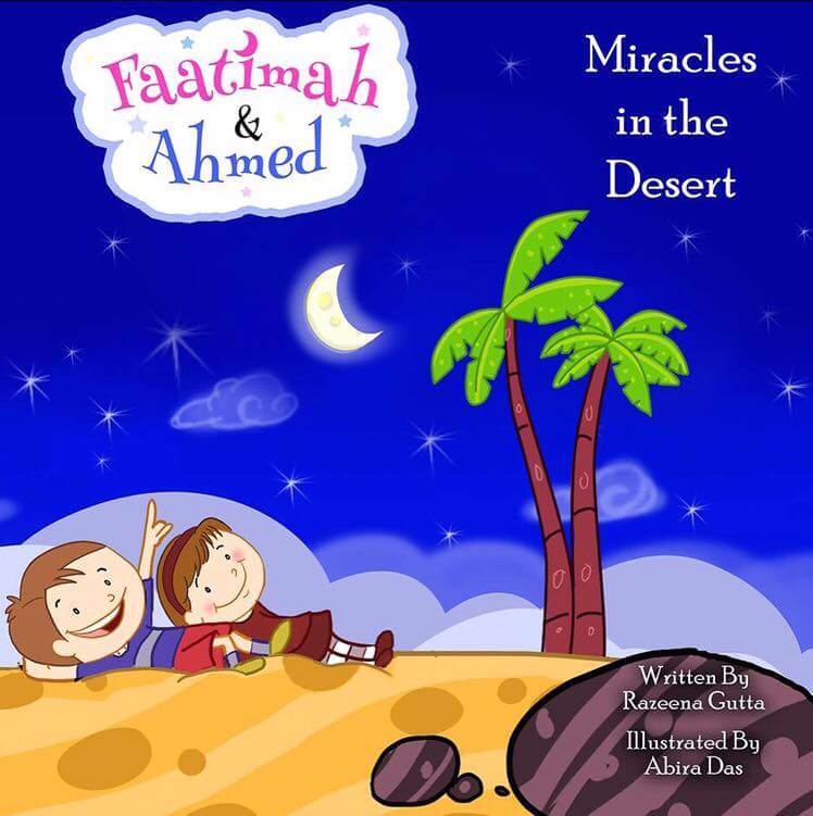 Faatimah and Ahmed : Miracles in the Desert