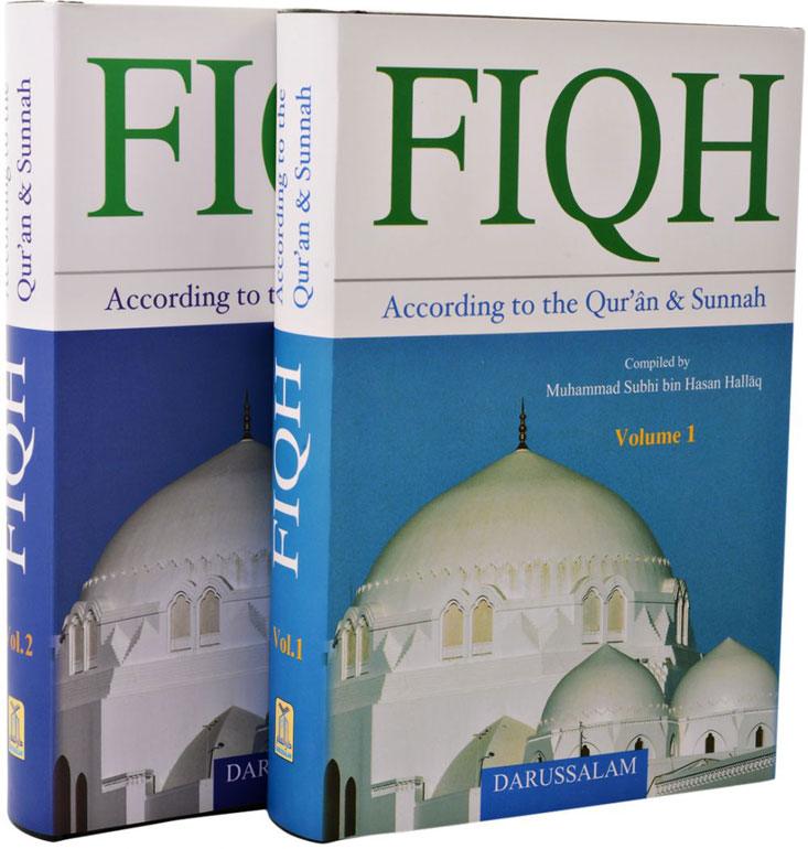 Fiqh According to the Quran & Sunnah - 2 Volumes