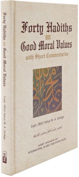 Forty Hadiths on Good Moral Values