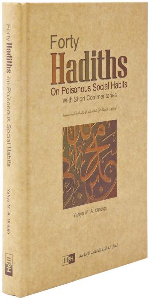 Forty Hadith on Poisonous Social Habits