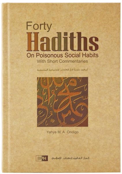Forty Hadith on Poisonous Social Habits