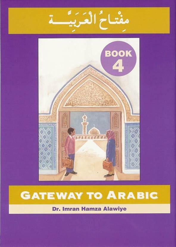 Gateway to Arabic: Book 4 - DeenSquare.com