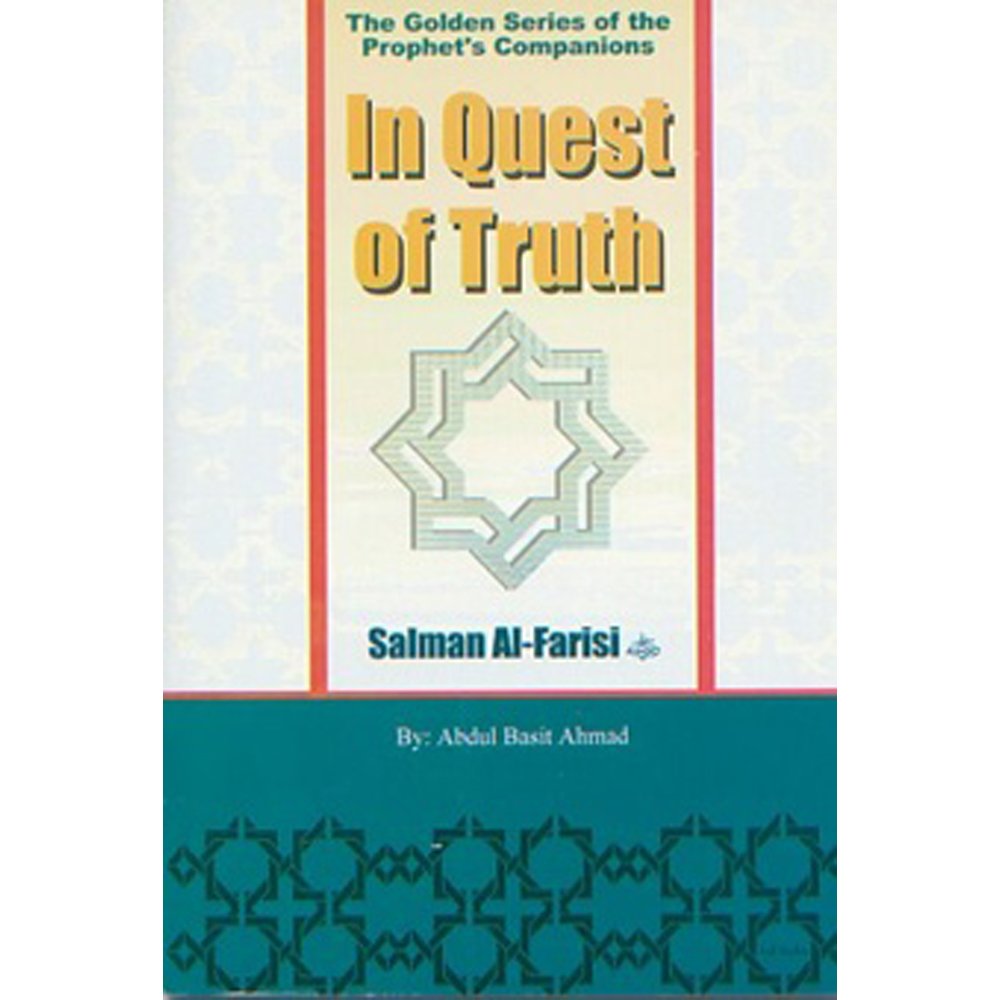 In Quest of Truth : Salman Al-Farisi