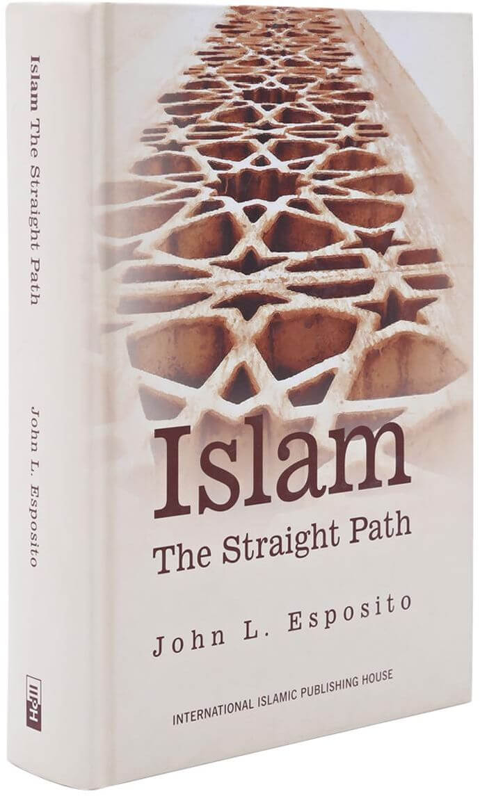Islam: The Straight Path
