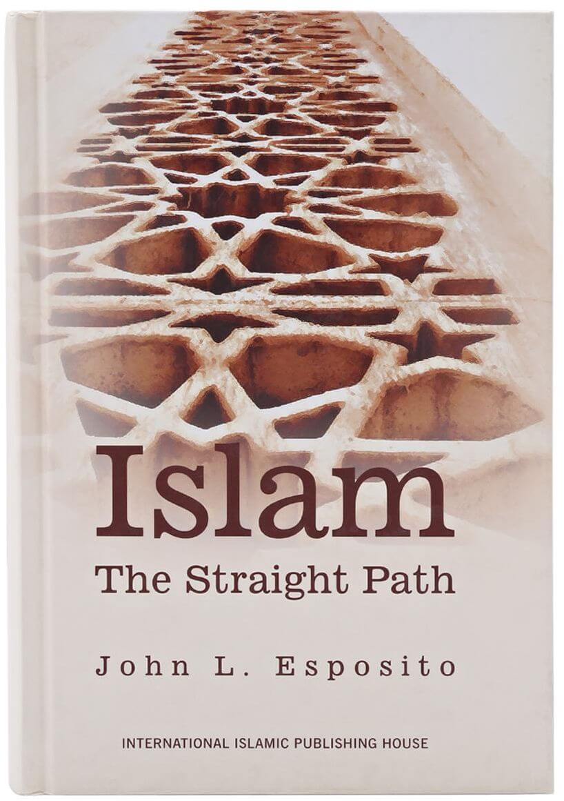 Islam: The Straight Path
