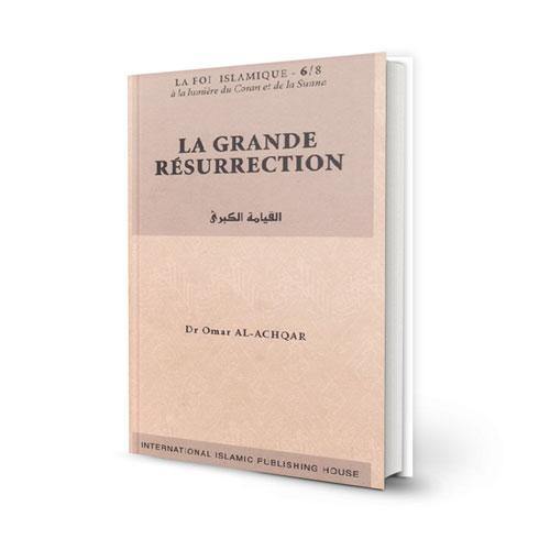 La Grande Résurrection – Série: la Foi islamique 6/8 (French) - DeenSquare.com