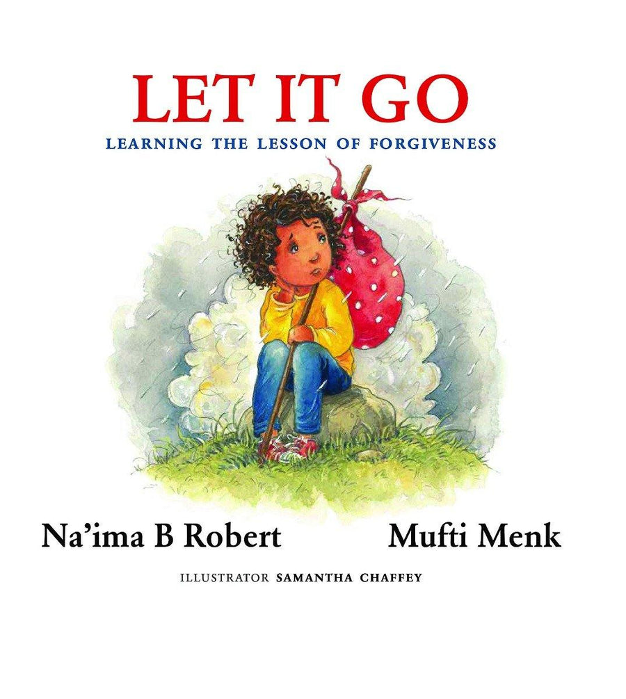 Let It Go: Learning the Lesson of Forgiveness - DeenSquare.com