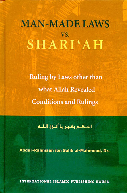 Man Made Laws Vs. Shariah