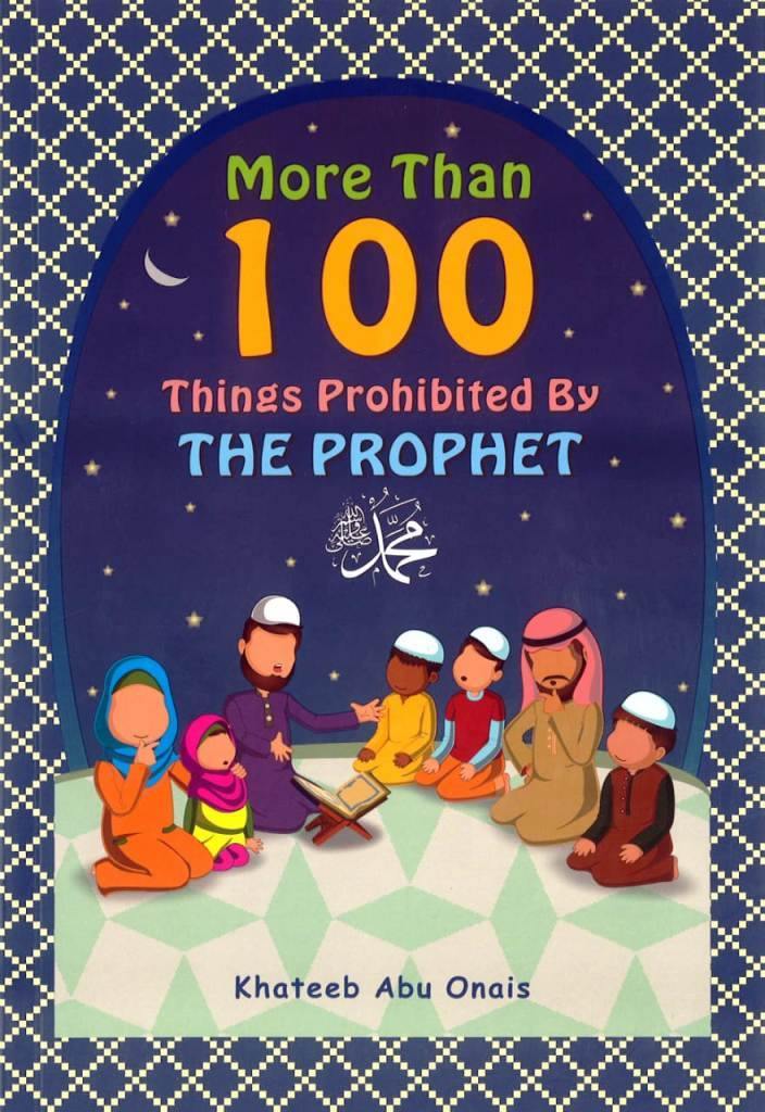 More Than 100 Things Prohibited by the Prophet - DeenSquare.com
