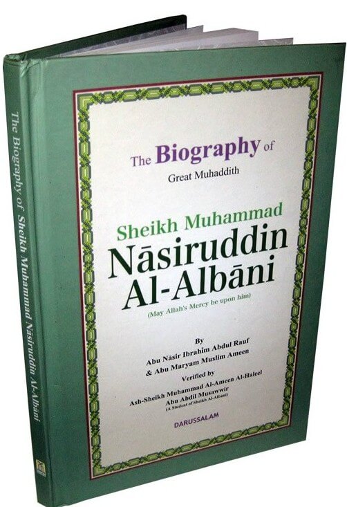 The Biography of Great Muhaddith Sheikh Muhammad Nasiruddin Al-Albani