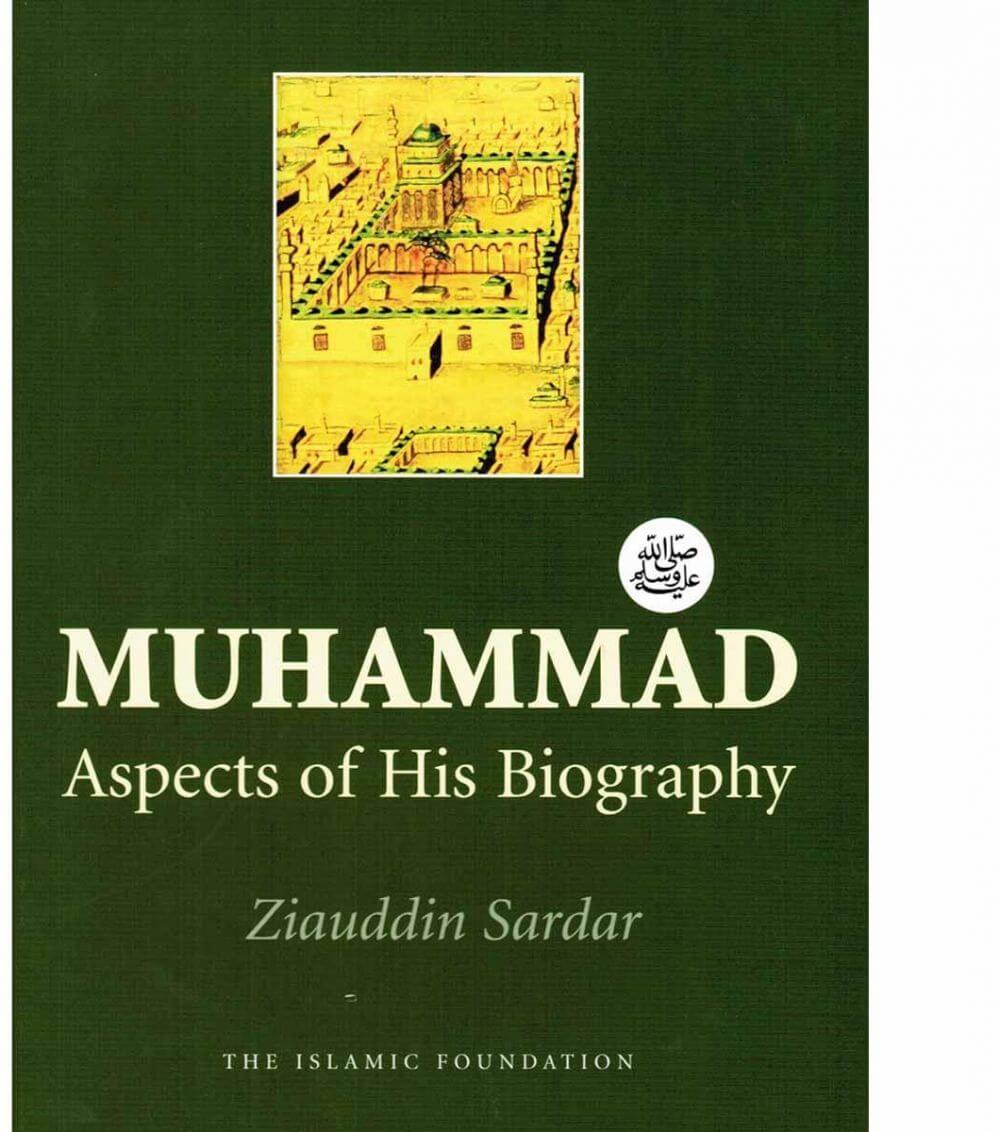 Muhammad ﷺ: Aspects of His Biography