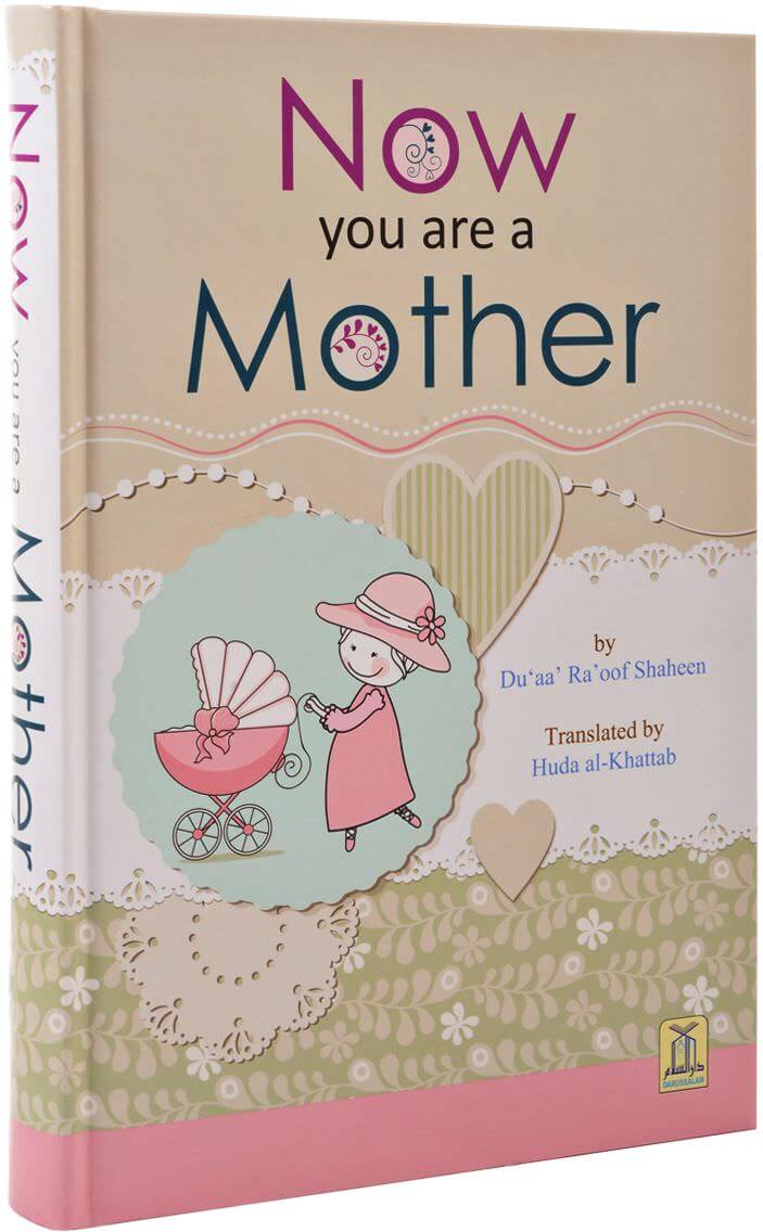 Now You Are a Mother