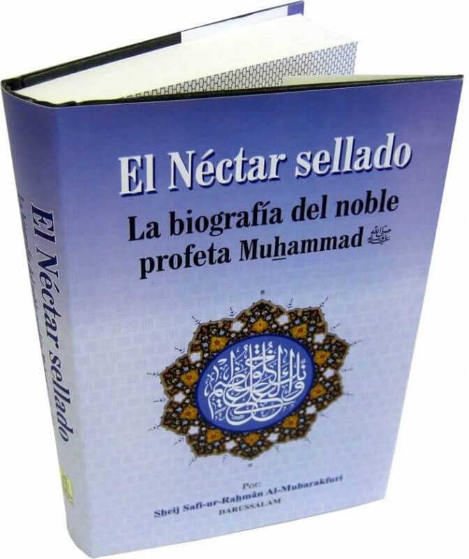 Spanish : Ar-Raheeq Al-Makhtoum - El Nectar Sellado - The Sealed Nectar