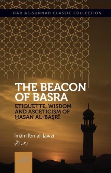 THE BEACON OF BASRA BY IMAM IBN JAWZI