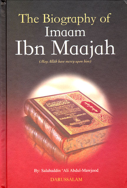 The Biography of Imaam Ibn Maajah