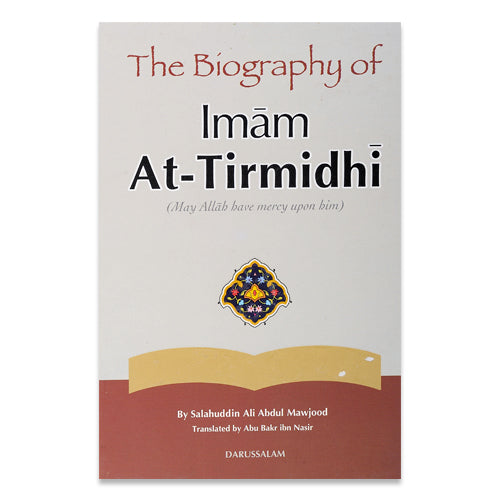 The Biography of Imam At-Tirmidhi