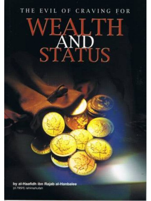 The Evil of Craving For Wealth And Status