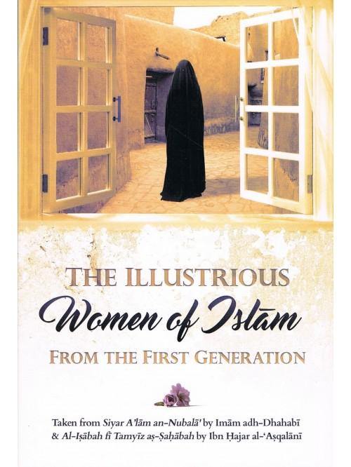 The Illustrious Women Of Islam From The First Generation