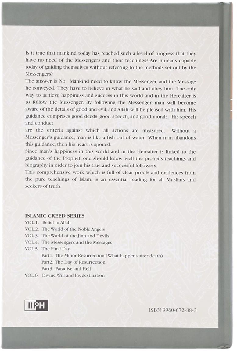 Islamic Creed Series Vol. 4 - The Messengers and The Messages: In The Light of Qur'an and Sunnah