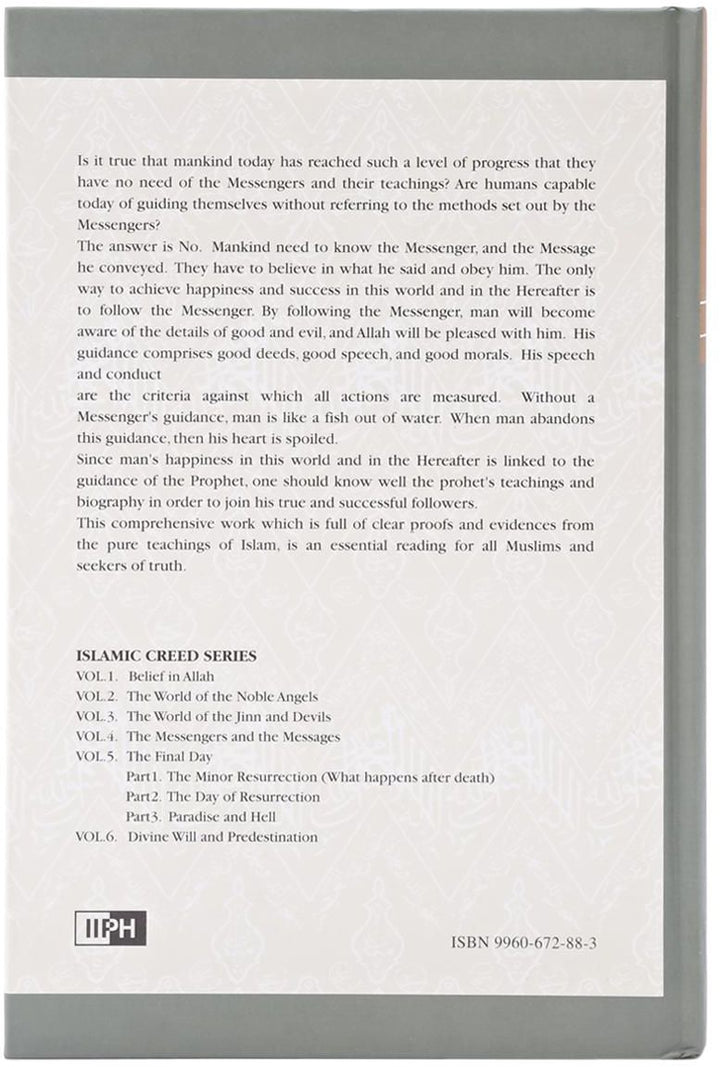 Islamic Creed Series Vol. 4 - The Messengers and The Messages: In The Light of Qur'an and Sunnah