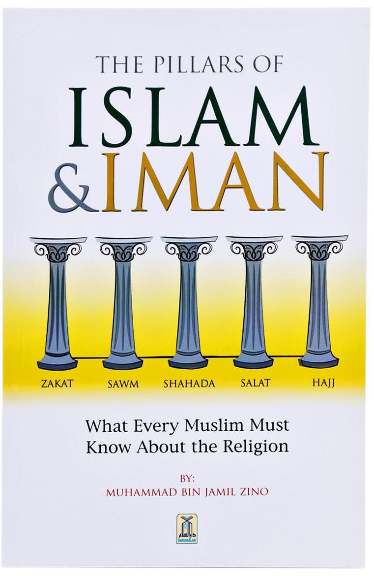The Pillars of Islam & Iman