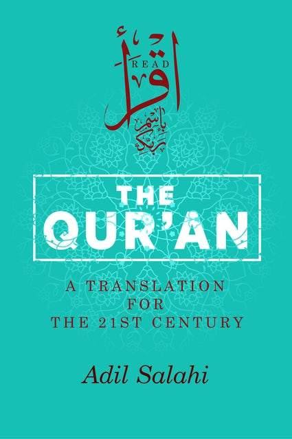 The Qur'an A Translation For The 21st Century