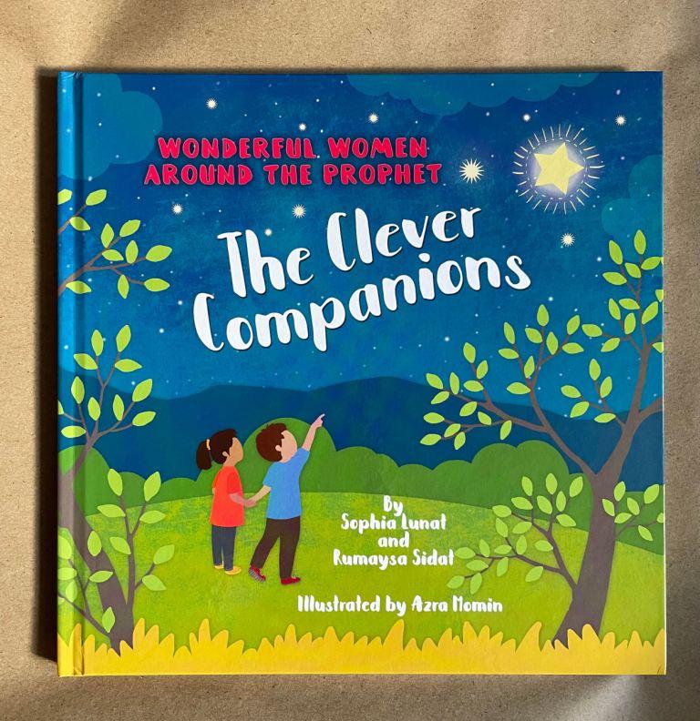 Wonderful Women Around the Prophet : The Clever Companions