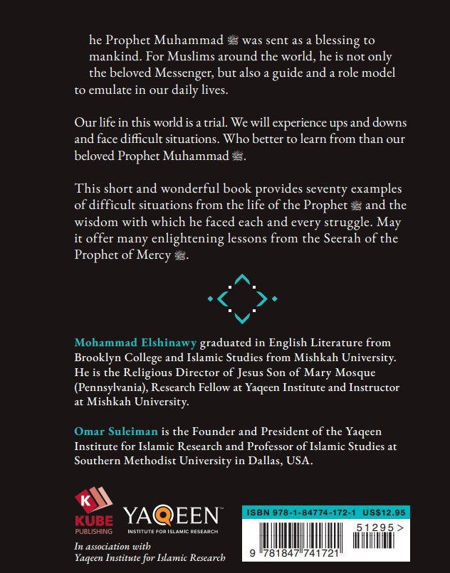 The Prophet Of Mercy: How Muhammad Rose Above Enmity And Insult