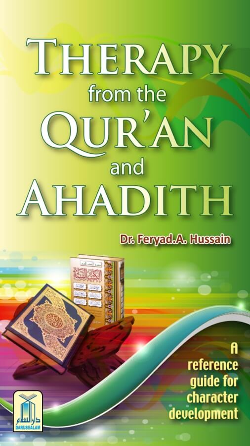 Therapy from the Quran and Ahadith - A Reference Guide for Character Development 