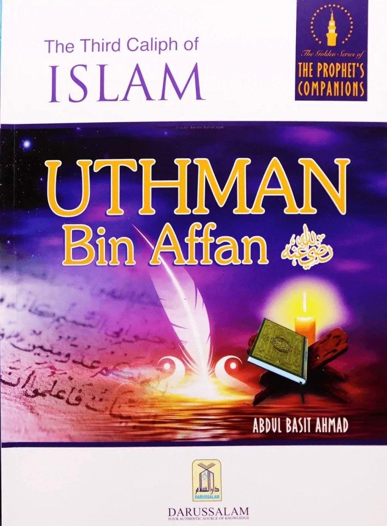 The Third Caliph of Islam Uthman bin Affan - DeenSquare.com