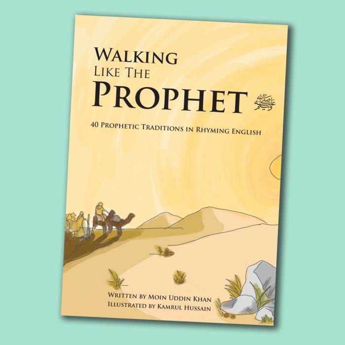 Walking Like the Prophet