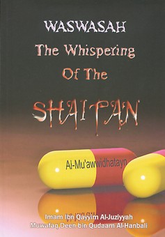 Waswasah - The whisper of Shaitan 