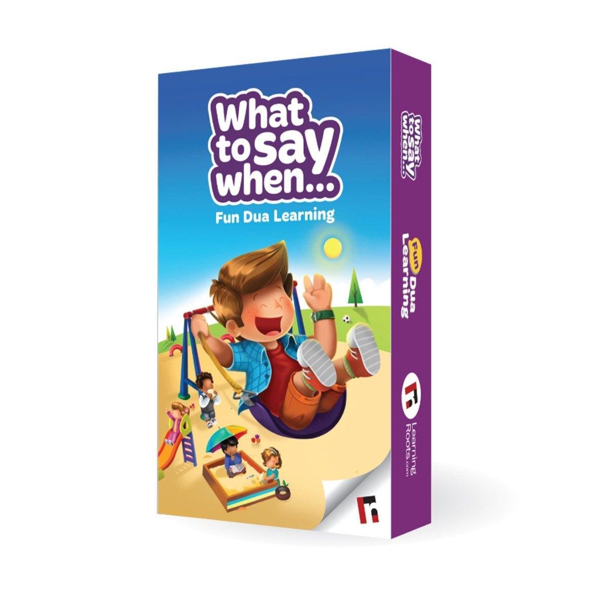 What to Say When (Fun Dua Learning) - Learning Roots