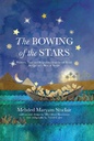 THE BOWING OF THE STARS - MEHDED MARYAM SINCLAIR