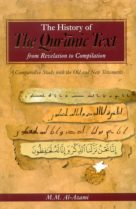 The History of the Qur'anic Text from Revelation to Compilation