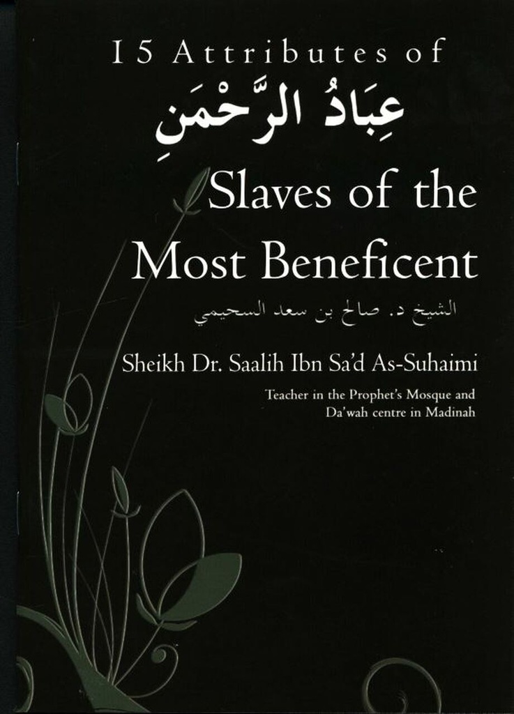 15 Attributes of Slaves of the Most Beneficent