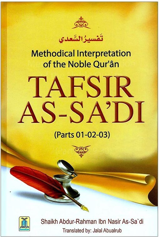 Tafsir As-Sa'di (Parts 01,02,03) Methodical Interpretation Of The Noble Quran