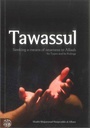 Tawassul : Seeking a means of nearness to Allah - Its types and its rulings
