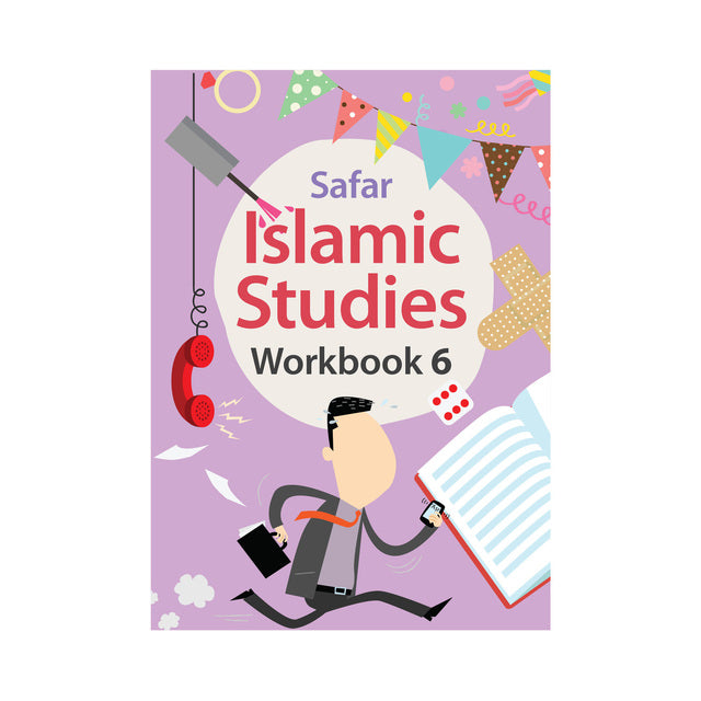 Islamic Studies Workbook 6 - Learn about Islam Series by Safar Publications