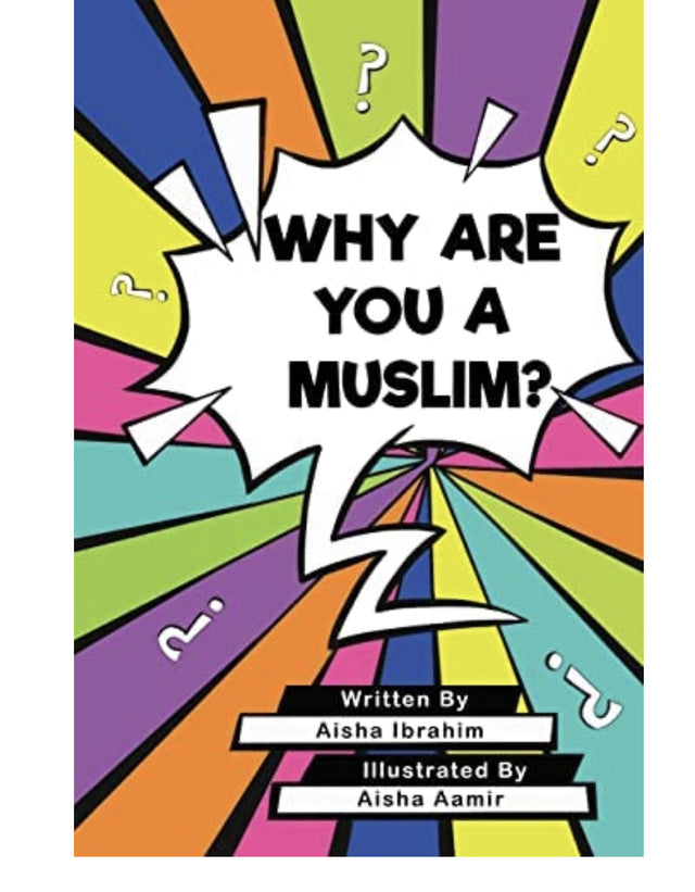 Why Are You A Muslim?