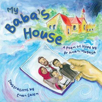 MY BABA'S HOUSE A POEM OF HOPE By (author) Amani Mugasa
